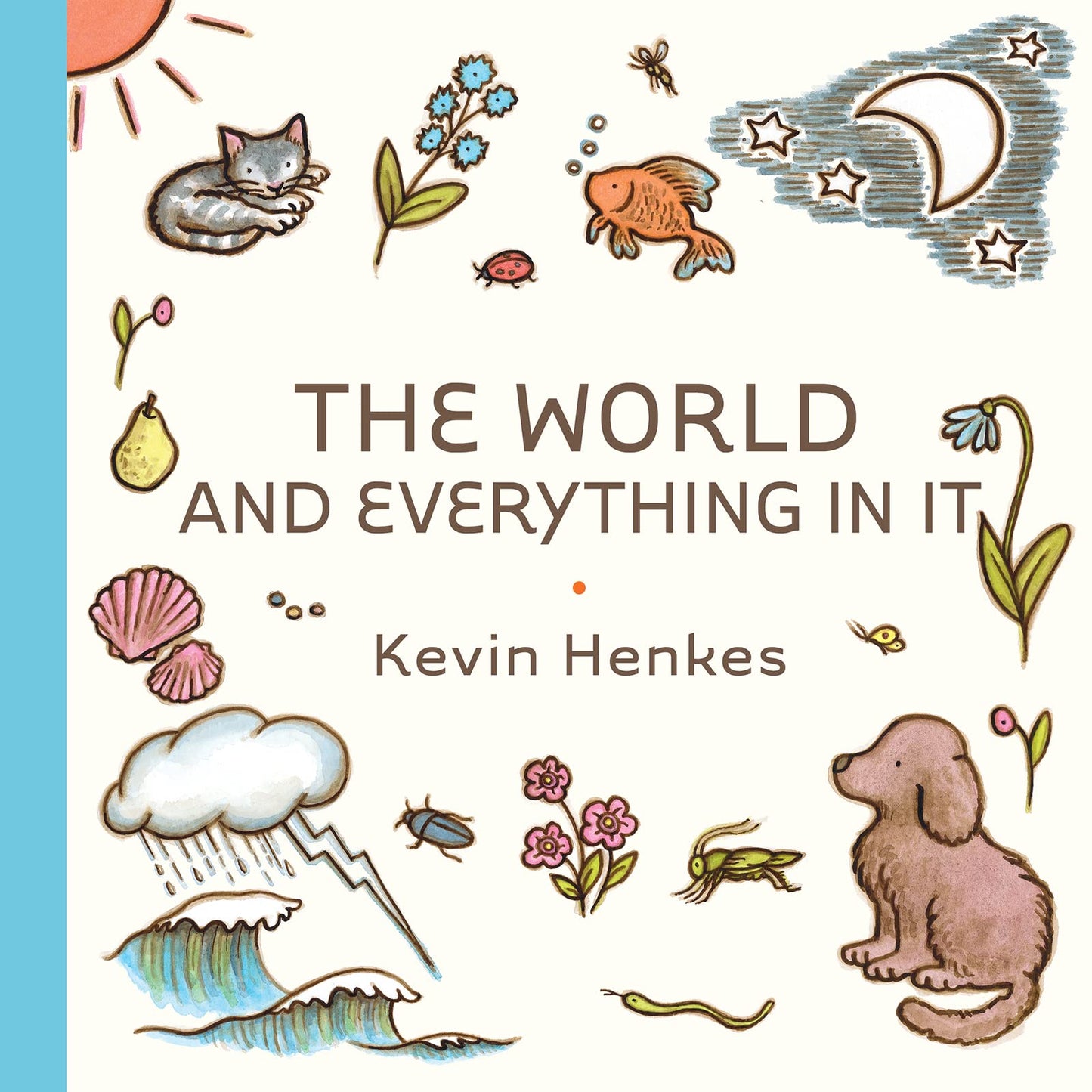 The World and Everything in It: A Wholesome Picture Book About Belonging and Curiosity for Kids (Ages 4-8)