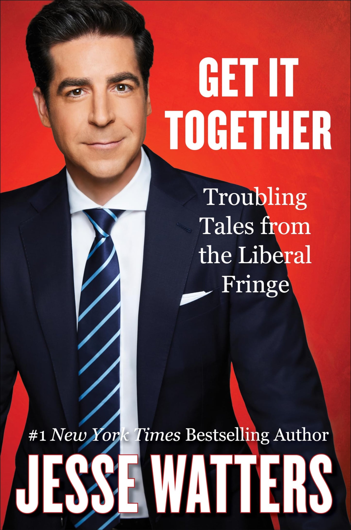 Get It Together: Troubling Tales from the Liberal Fringe―How Personal Trauma Shapes Political Activism