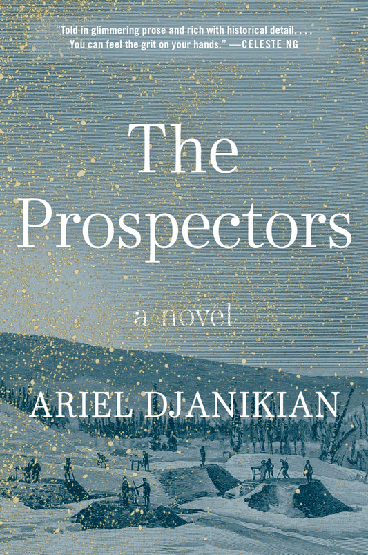 The Prospectors: An Epic Historical Fiction Novel Exploring Generational Wealth and Moral Conflict