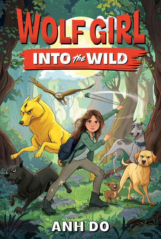 Wolf Girl #1: Into the Wild: An Action-Packed Middle Grade Survival Story for Children (Ages 8-12)