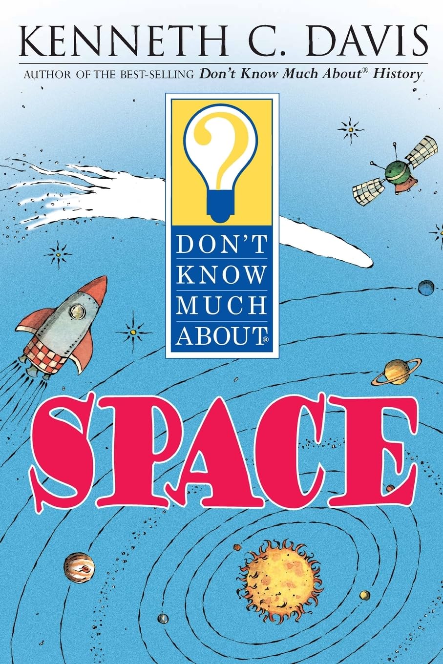 Don't Know Much About Space (Don't Know Much About...(Paperback))