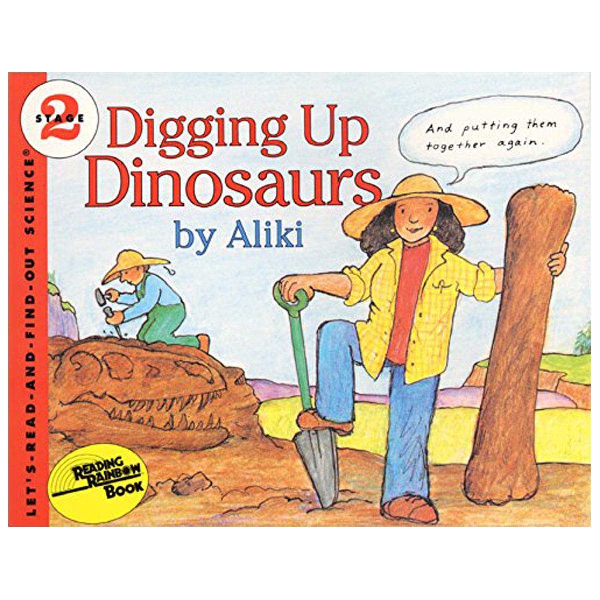 Digging Up Dinosaurs: An Engaging STEM Picture Book About Paleontologists and Prehistoric Life for Kids (Ages 4-8) (Let's-Read-and-Find-Out Science 2)