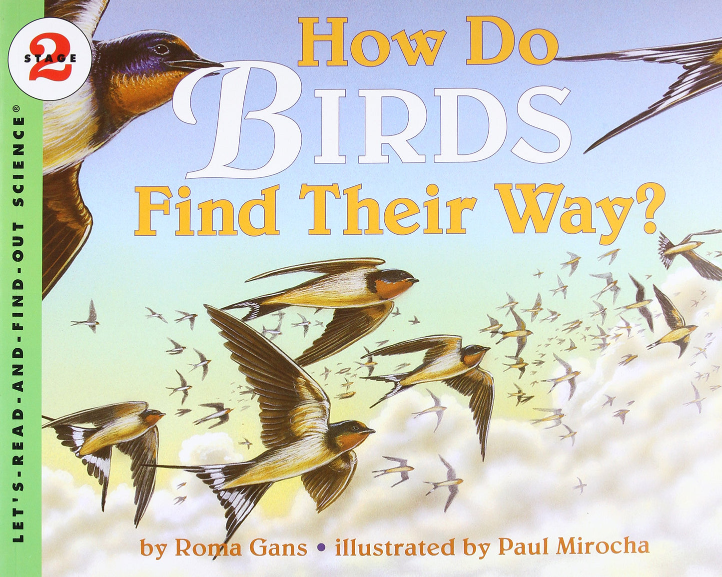 How Do Birds Find Their Way? (Let's-Read-and-Find-Out Science 2) - 5482