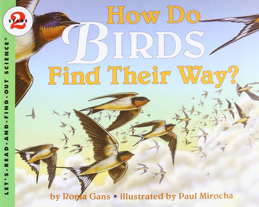How Do Birds Find Their Way? (Let's-Read-and-Find-Out Science 2) - 5482