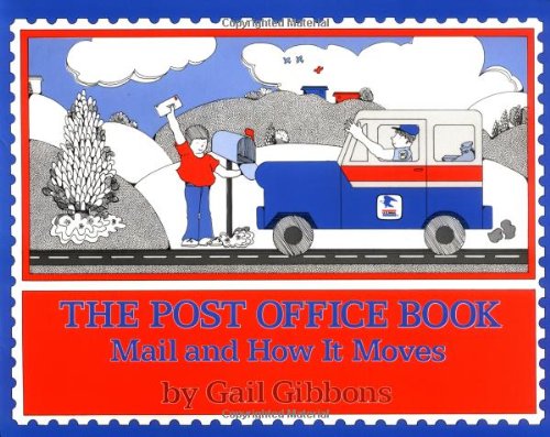 The Post Office Book: Mail and How It Moves – Learn About Letter Delivery and Transportation for Kids (Ages 4-8)