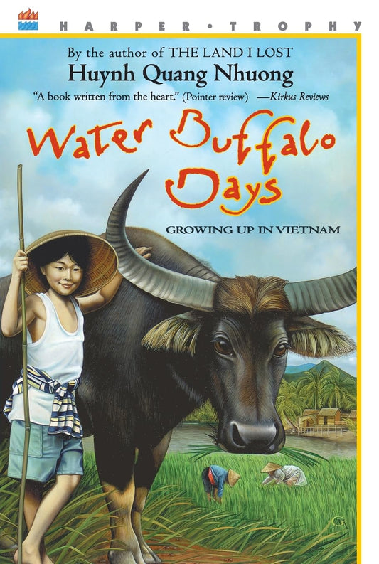 Water Buffalo Days: Growing Up in Vietnam – The True Story of Tank and His Boy in the Jungle for Children (Ages 8-12)