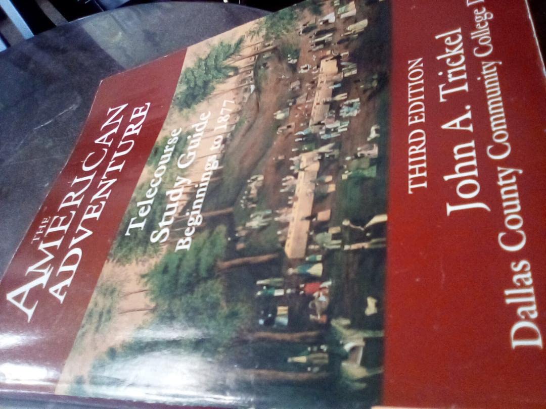 Telecourse: The American Adventure Beginnings to 1877