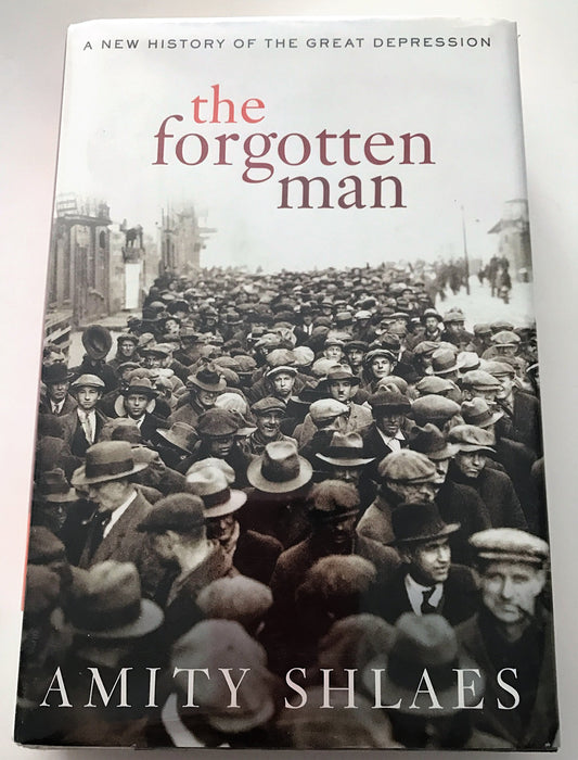 The Forgotten Man: A New History of the Great Depression - 1830