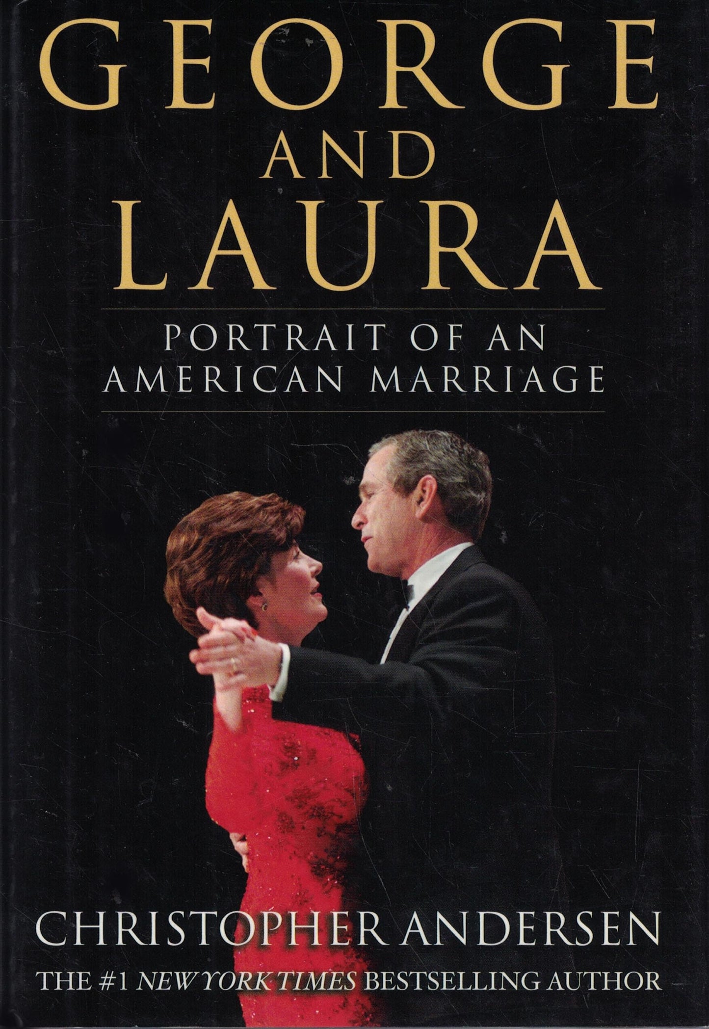 George and Laura: Portrait of an American Marriage