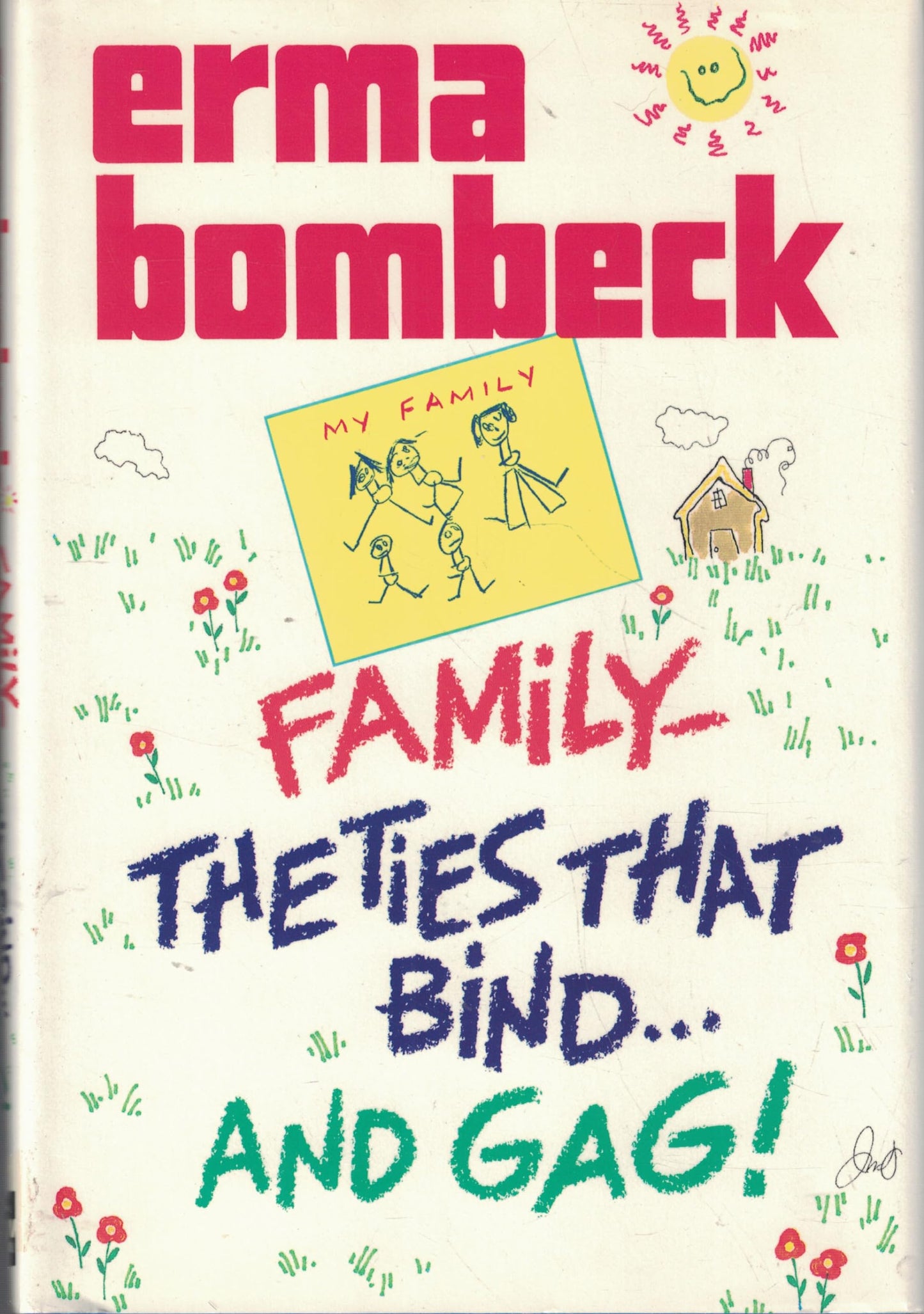 Family: The Ties That Bind and Gag!