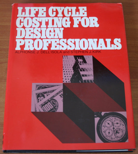 Life Cycle Costing for Design Professionals