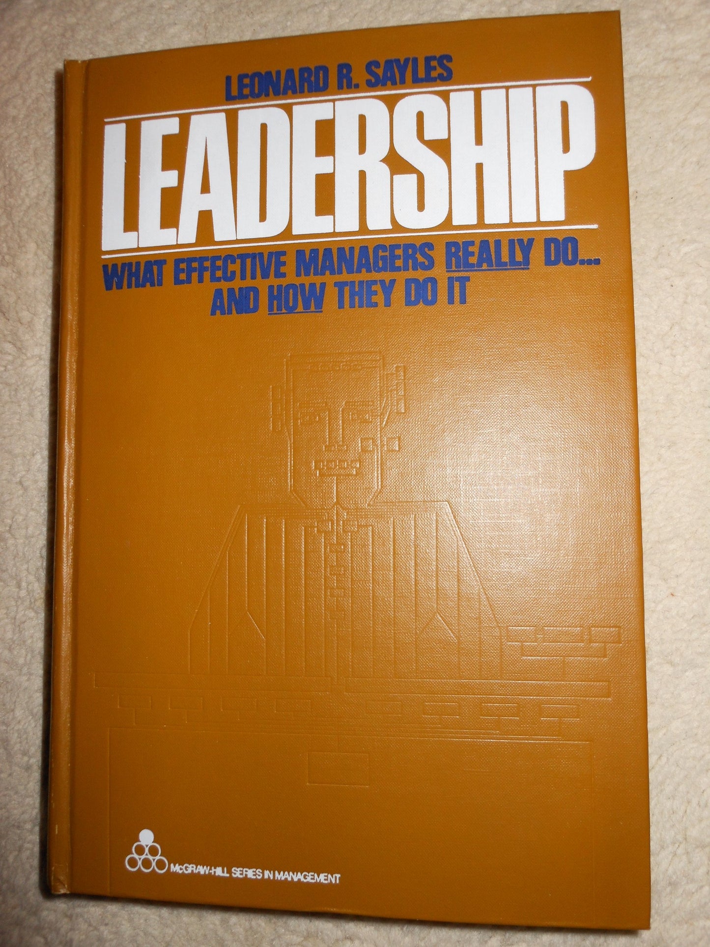 Leadership: What effective managers really do ... and how they do it (McGraw-Hill series in management)