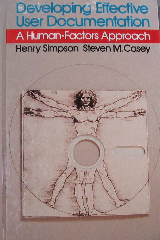 Developing Effective User Documentation: A Human Factors Approach