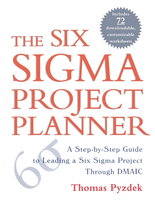 The Six Sigma Project Planner : A Step-by-Step Guide to Leading a Six Sigma Project Through DMAIC