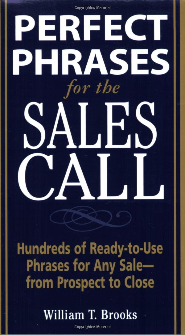 Perfect Phrases for the Sales Call (Perfect Phrases Series)