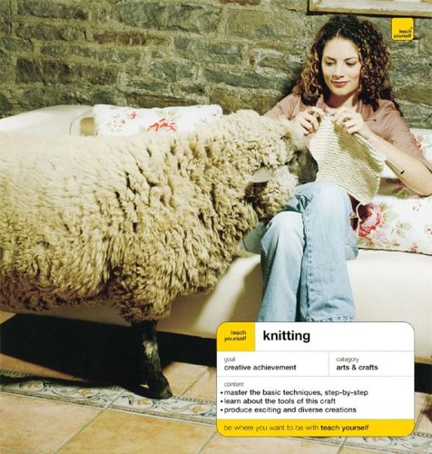 Teach Yourself Knitting (Teach Yourself: Games/Hobbies/Sports)
