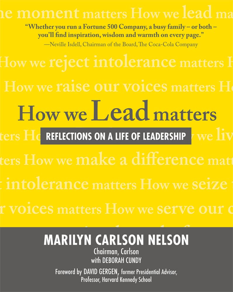 How We Lead Matters: Reflections on a Life of Leadership