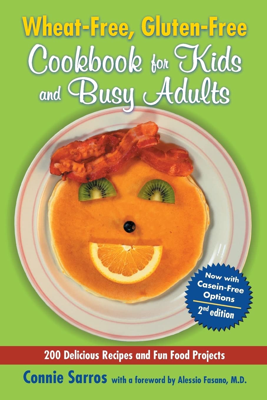 Wheat-Free, Gluten-Free Cookbook for Kids and Busy Adults, Second Edition