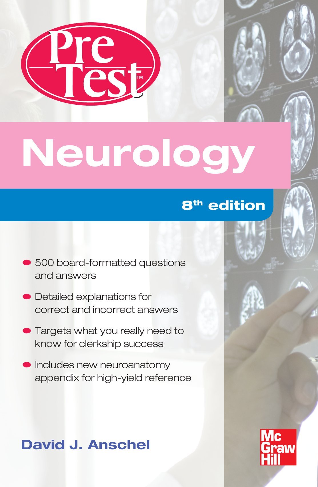 Neurology PreTest Self-Assessment And Review, Eighth Edition