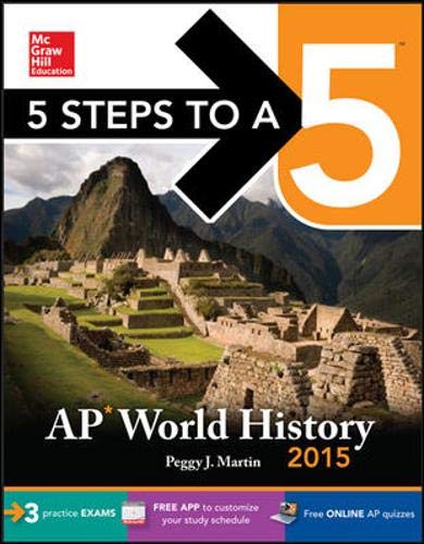 5 Steps to a 5 AP World History, 2015 Edition (5 Steps to a 5 on the Advanced Placement Examinations Series)