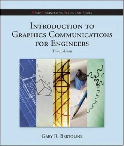 Introduction to Graphics Communications for Engineers (B.E.S.T. Series)