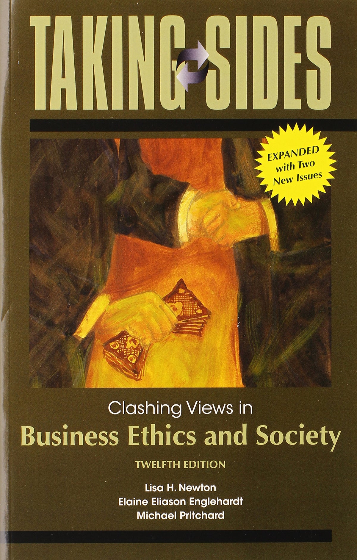 Taking Sides: Clashing Views in Business Ethics and Society, Expanded