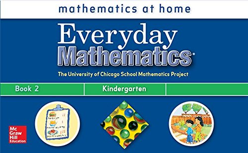 Everyday Mathematics, Grade K, Take Me Home Book 2