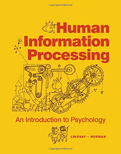 Human information processing;: An introduction to psychology