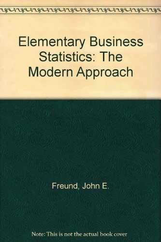 Elementary business statistics: The modern approach