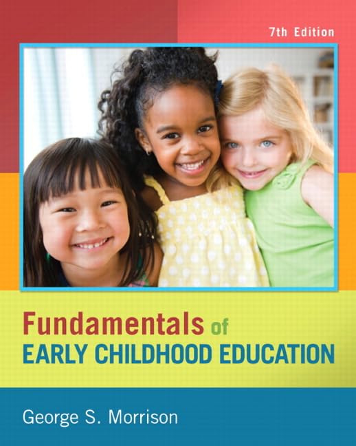 Fundamentals of Early Childhood Education (7th Edition)