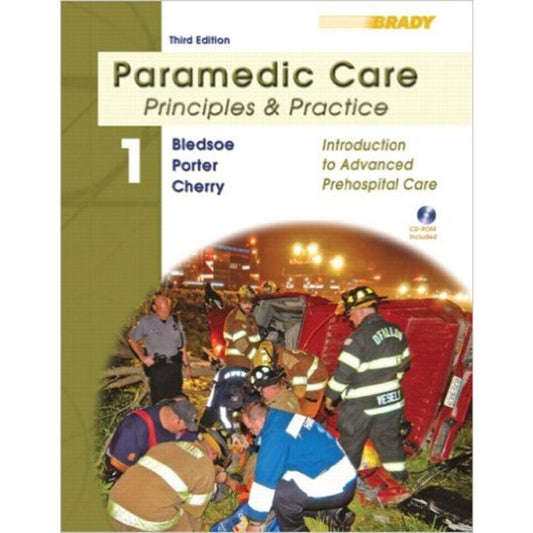 Paramedic Care: Principles & Practice: Introduction to Advanced Prehospital Care: 1