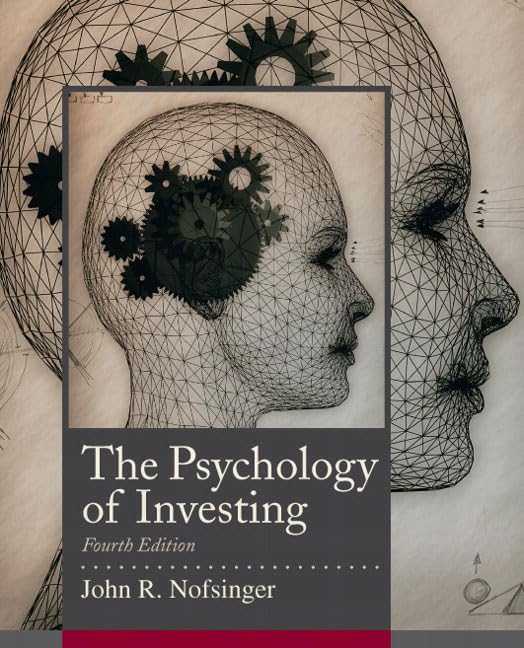 The Psychology of Investing (The Prentice Hall Series in Finance)