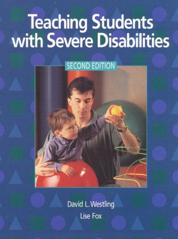 Teaching Students with Severe Disabilities (2nd Edition)