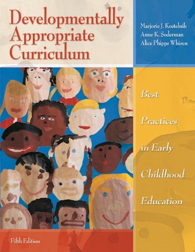 Instructor's Copy Developmentally Appropriate Curriculum Best practices in Early Childhood Education 5th Edition
