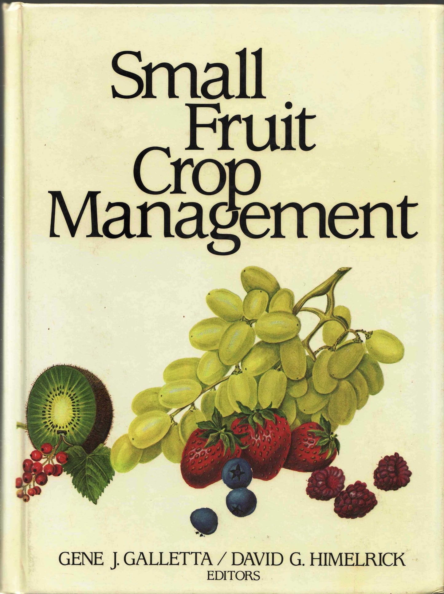 Small fruit crop management