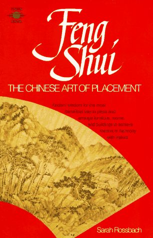 Feng Shui: The Chinese Art of Placement