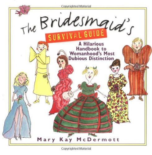 The Bridesmaid's Survival Guide