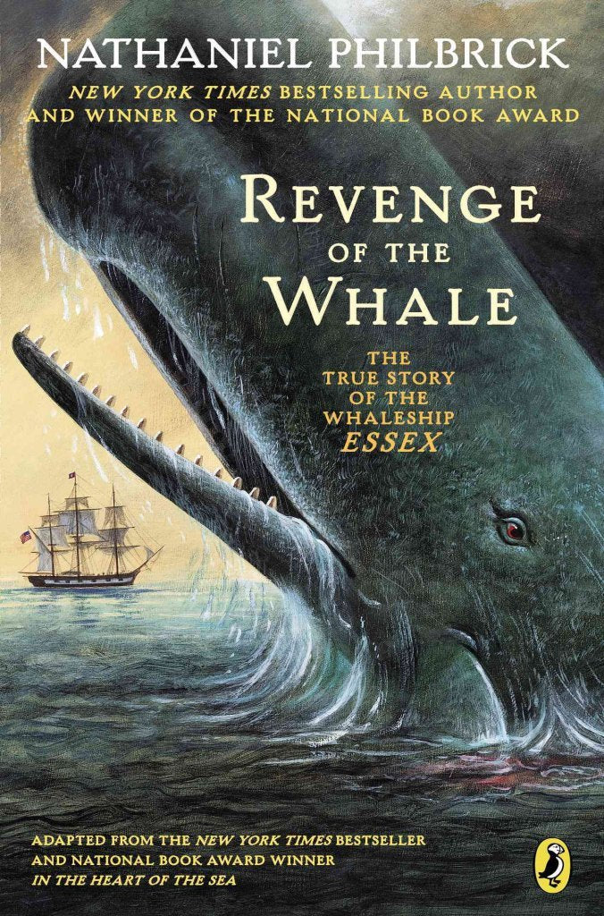 Revenge of the Whale: The True Story of the Whaleship Essex