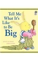 Tell Me What It's Like to Be Big
