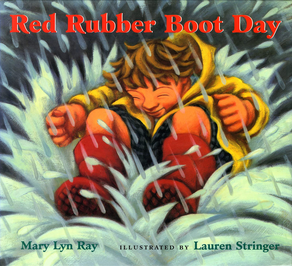 Red Rubber Boot Day: A Joyous Picture Book About Rainy Day Fun for Children (Ages 4-7)