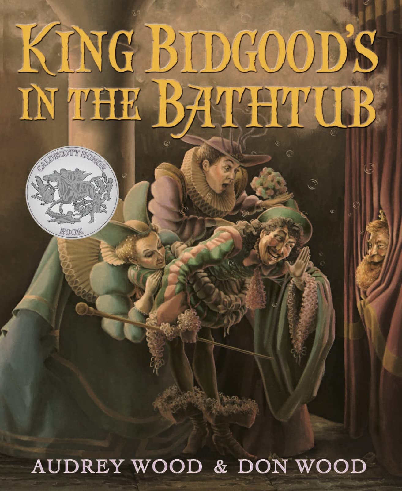 King Bidgood's in the Bathtub: A Funny Caldecott Honor Picture Book About a Stubborn King for Kids (Ages 4-7)