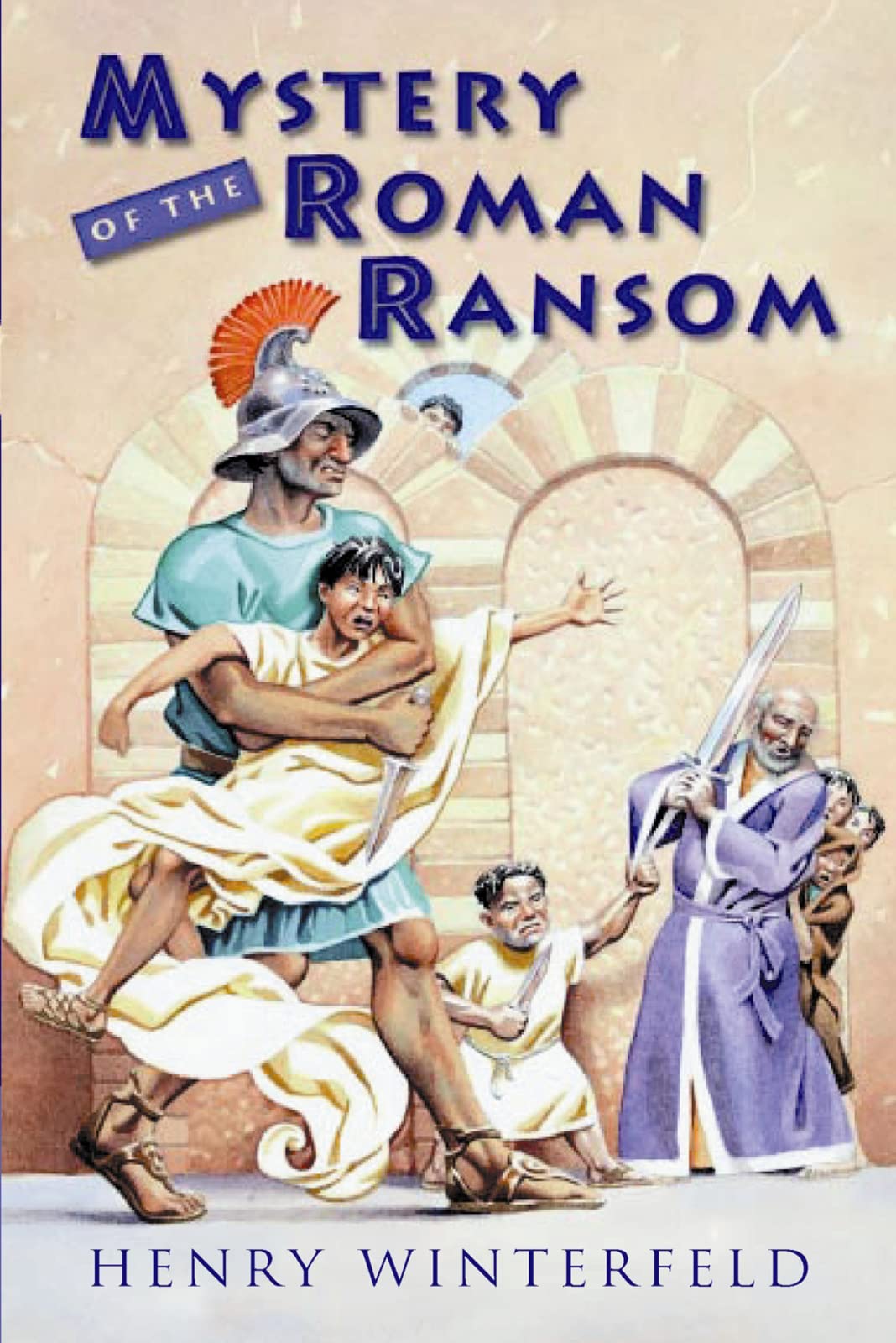 Mystery of the Roman Ransom: An Amusing Crime-Solving Adventure in Ancient Rome for Kids (Ages 8-12)