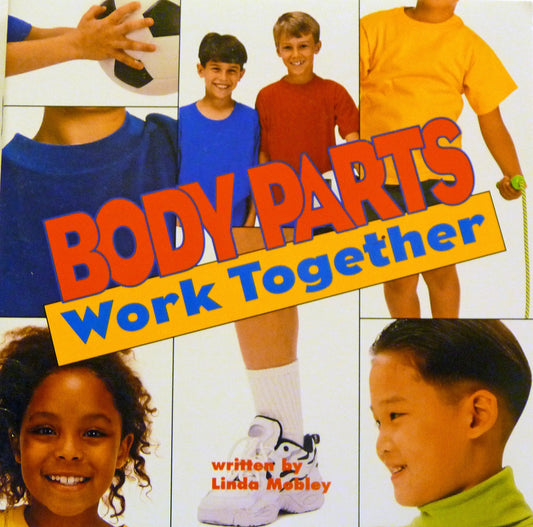 Body Parts Work Together (Science 00 Y001)