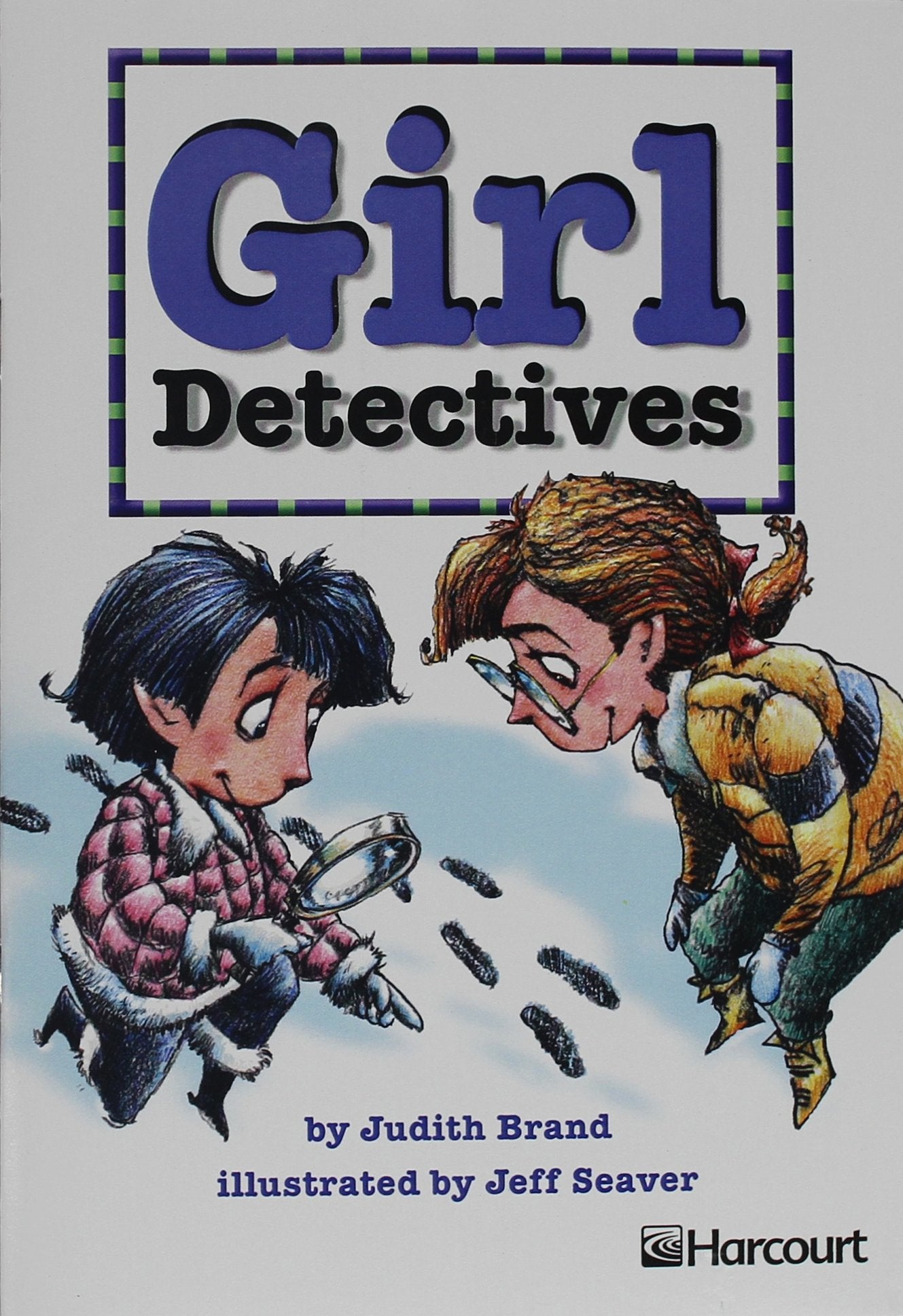 Girl Detectives, on Level Grade 1: Harcourt School Publishers Trophies (Trophies 03)