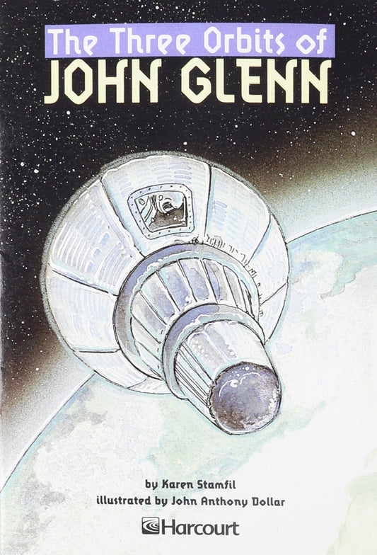 Three Orbits of John Glenn Below Level Grade 6: Harcourt School Publishers Trophies (Trophies 03)
