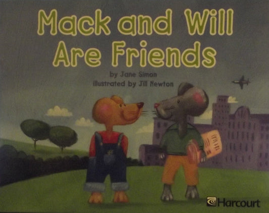 Mack/will/friends, Independent Reader Grade K: Harcourt School Publishers Trophies (Trophies 03)