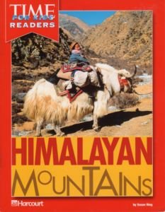 Himalayan Mountains Time for Kids Reader Grade 2: Harcourt School Publishers Horizons