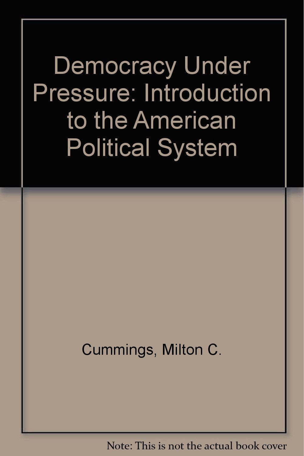Democracy Under Pressure: An Introduction to the American Political System