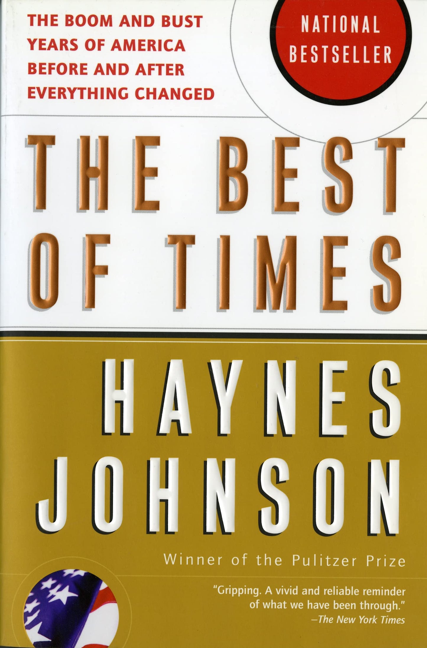 The Best of Times: The Boom and Bust Years of America before and after Everything Changed
