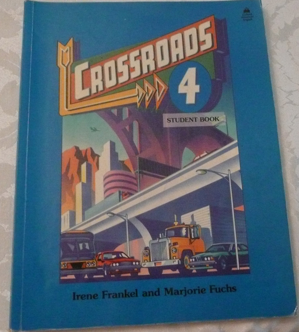 Crossroads 4: Student Book (Four-Level ESL Series)